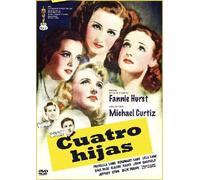 Cuatro Hijas - Four Daughters - Michael Curtiz.
