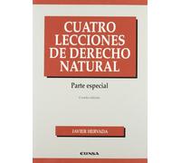 Cuatro lecciones de derecho natural: Parte Especial: 17 (Manuales (Universidad de Navarra. Facultad de Derecho))