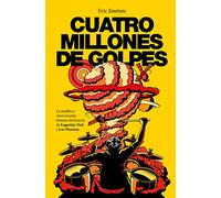 Cuatro millones de golpes: La insólita y emocionante historia del batería de Lagartija Nick y Los Planetas (Obras diversas)