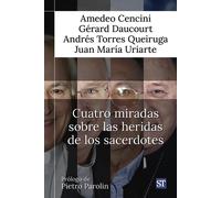 CUATRO MIRADAS SOBRE LAS HERIDAS DE LOS SACERDOTES
