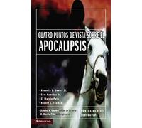 Cuatro Puntos de Vista Sobre el Apocalipsis (Puntos de vista/ Counterpoints: Church Life)