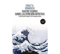 Cuatro teorías sobre la expresión artística: Y otros escritos sobre el relativismo cultural (Pensamiento actual)