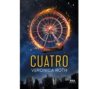 Cuatro. Un libro de la saga Divergente (Veronica Roth)