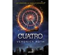 Cuatro: Una Historia De La Saga Divergente