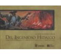 Cuatrocientos Años Del Ingenioso Hidalgo (coleccion De Quijotes D E La