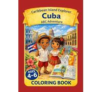 Cuba Coloring book for kids Ages4-6:ABC Adventure: Fun Tropical Learning for kids (Caribbean Island Explorer)