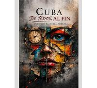 CUBA DE TODOS, AL FIN