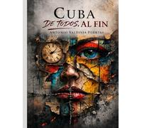 CUBA DE TODOS, AL FIN