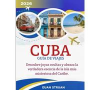 Cuba Guía De Viajes 2026