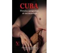 Cuba Historia Y Perspectivas De Una Escatologia