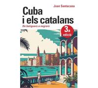 Cuba I Els Catalans. De Botiguers A Negrers: 46 (Origens)