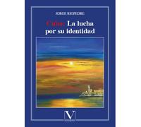 Cuba: la lucha por su identidad | Jorge Riopedre