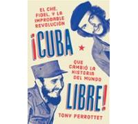 Cuba Libre ¡cuba Libre! (ebook)