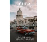 CUBA MI MADRE PATRIA: POEMAS DE CUBA