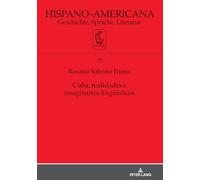 Cuba: realidades e imaginarios lingüísticos: realidades e imaginarios lingueísticos: 75 (Hispano-Americana)