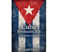Cuba: Revolución 2026