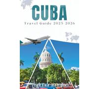 Cuba Travel Guide 2025-2026