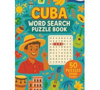 Cuba Word Search: 50 Word Searches About Cuban Cities, Culture, Food, and More | Puzzles for Travelers and History Lovers | 8.5 x 11 inches, 101 pages