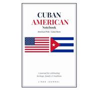 Cuban American Notebook: A Heritage Journal with Habit Tracker for Cuban Americans | Cultural Gift for Family & Friends