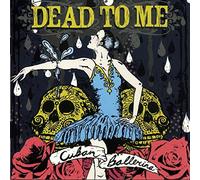 Cuban Ballerina by Dead To Me (2006-07-11)