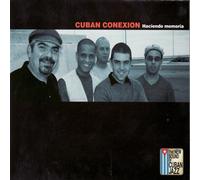 Cuban Conexion - Haciendo Memoria