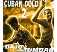 Cuban Gold 2: Bajo Con Tumbao