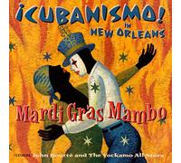 Cubanismo - Mardi Gras Mambo - iCubanismo! In New Orleans Featuring John Boutte And The Yockamo All-Stars