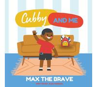 Cubby and Me: Max the Brave