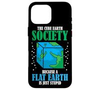 Cube Earth Society Flat Earth Planet Simplemente un estúpido Amante del Espacio Carcasa para iPhone 16 Pro MAX