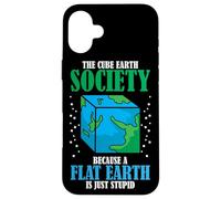 Cube Earth Society Flat Earth Planet Simplemente un estúpido Amante del Espacio Carcasa para iPhone 16 Plus