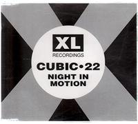 Cubic 22 - Night In Motion