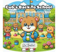 Cub's Back To School: Simple & Cute Animal Coloring Book