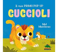 Cuccioli. Il mio primo pop-up. Ediz. a colori (Piccole scoperte)