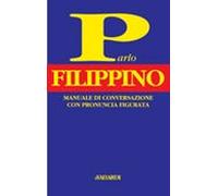 Cuchapin De Vita M. - Parlo Filippino. Manuale Di Convers