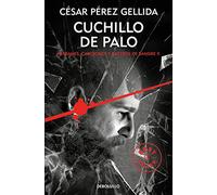 Cuchillo de palo (Refranes, canciones y rastros de sangre 2) (Best Seller)