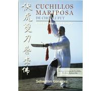 Cuchillos mariposa de Choy Li Fut : guía de Choy Li Fut Kungfú: Guía de Choy Li Fut Kungfu (ALAS)