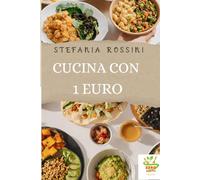 Cucina con 1 euro (GLI ZERO SBATTI)