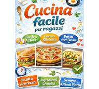 Cucina facile per ragazzi: ricette semplici da preparare a casa, pensate per chi vuole mettersi ai fornelli con semplicità, senza tecniche avanzate.