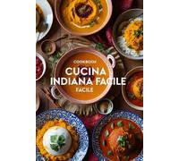 Cucina Indiana Facile (Cucina con Krishna)