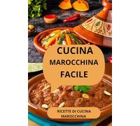 CUCINA MAROCCHINA FACILE: RICETTE DI CUCINA MAROCCHINA - Sapori marocchini - Cucina del Maghreb