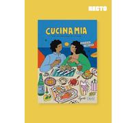 Cucina mia: Pour les amoureux de l'Italie. Recettes du sud et bonne humeur