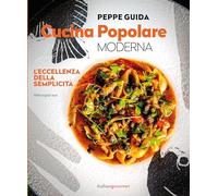 Cucina popolare moderna. L'eccellenza della semplicità (Extra)