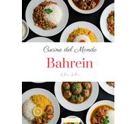 Cucine del Mondo: Bahrein