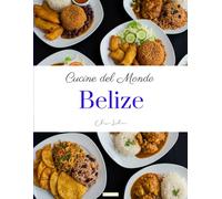 Cucine del Mondo: Belize