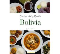 Cucine del Mondo: Bolivia
