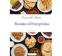 Cucine del Mondo: Bosnia ed Erzegovina