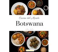 Cucine del Mondo: Botswana