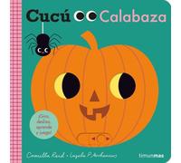 Cucú. Calabaza: ¡Gira, desliza, aprende y juega! (Libros con mecanismos)