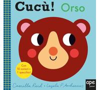 Cucù! Orso. Ediz. a colori (Libri cucù)