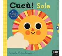 Cucù! Sole. Ediz. a colori (Libri cucù)